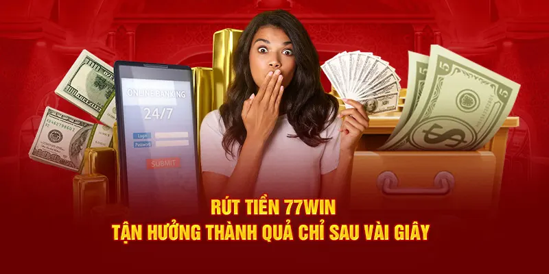 Rút tiền 77win